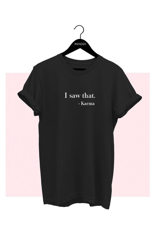 I Saw That Tee | 2 colours