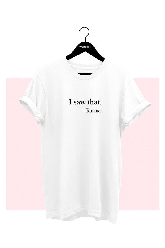 I Saw That Tee | 2 colours