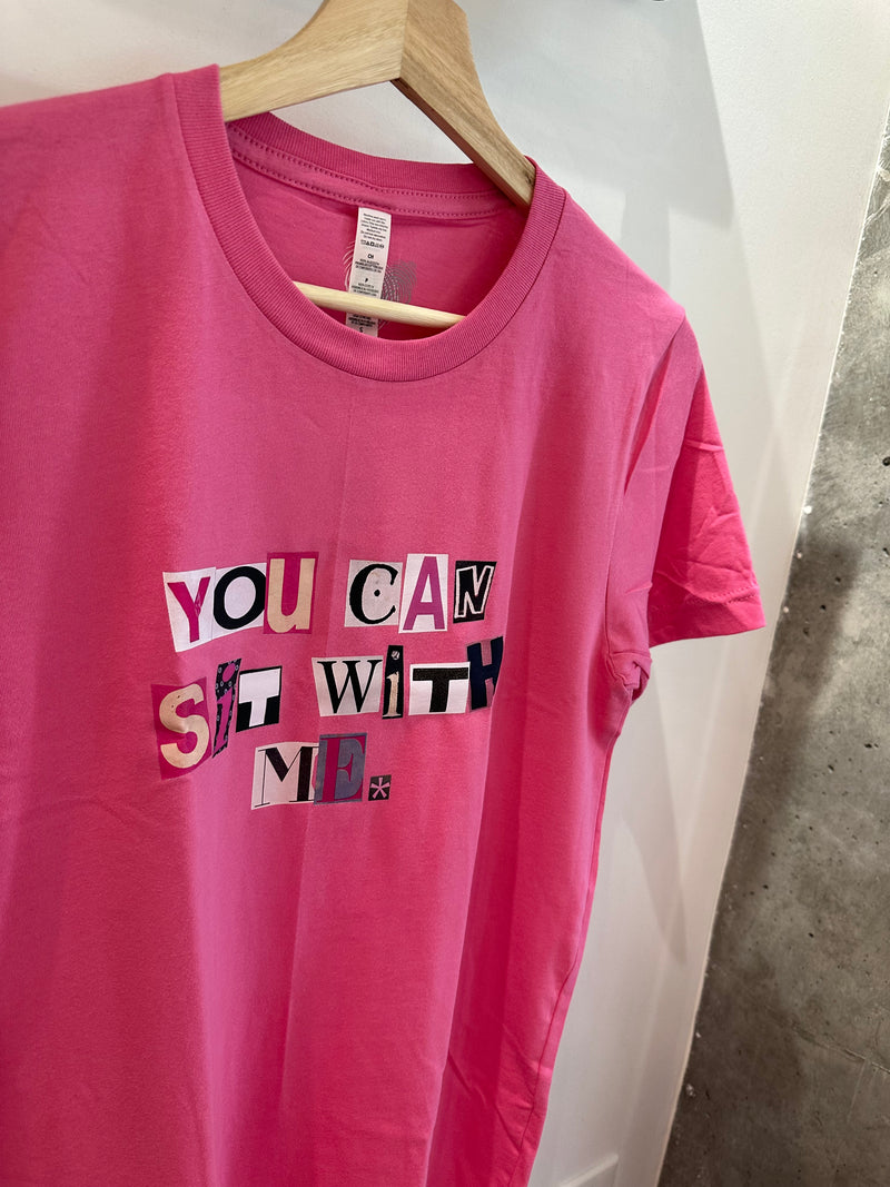 You Can Sit With Me Tee | 2 Pinks