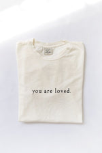 You Are Loved Tee | 2 colours