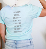 Aim To Be Pretty Tee (3 colours)